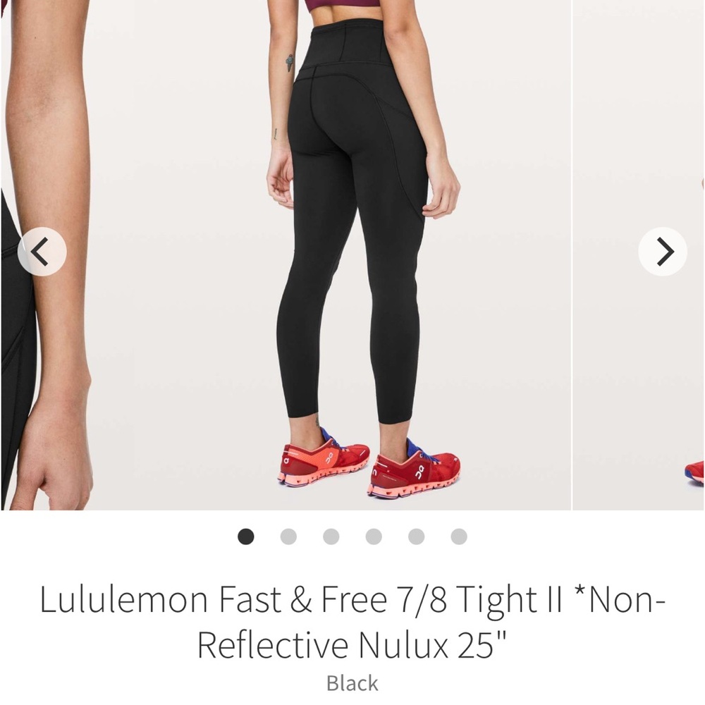 Lululemon fast and free 7/8 tights II  Nulux 25” inseam.